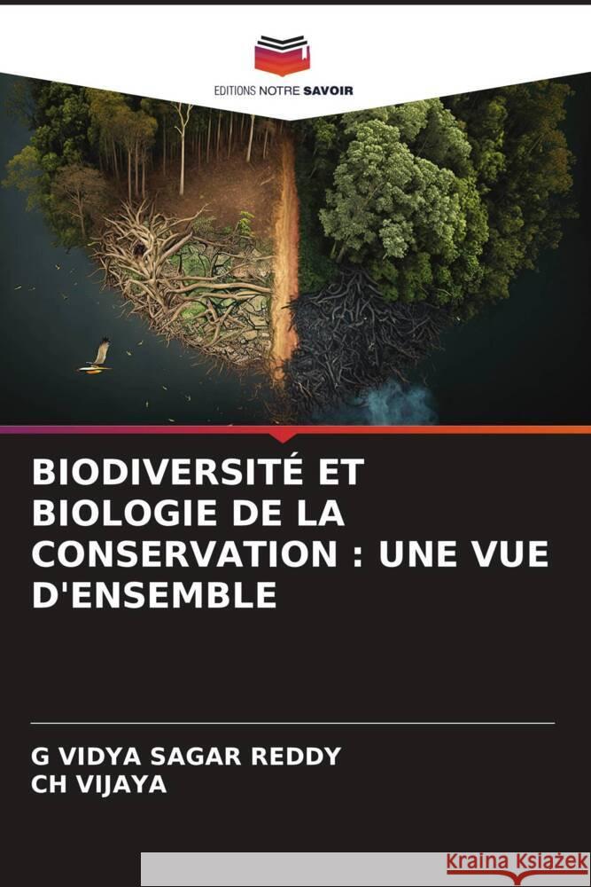 Biodiversit? Et Biologie de la Conservation: Une Vue d'Ensemble G. Vidya Sagar Reddy Ch Vijaya 9786206605928 Editions Notre Savoir - książka