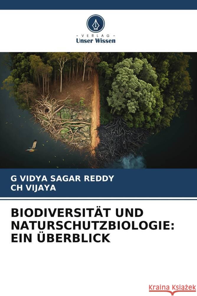 Biodiversit?t Und Naturschutzbiologie: Ein ?berblick G. Vidya Sagar Reddy Ch Vijaya 9786206605911 Verlag Unser Wissen - książka