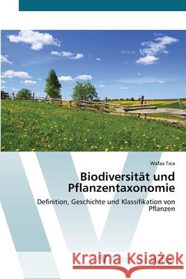 Biodiversität und Pflanzentaxonomie Wafaa Taia 9786200668691 AV Akademikerverlag - książka