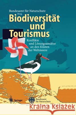 Biodiversität Und Tourismus: Konflikte Und Lösungsansätze an Den Küsten Der Weltmeere Dahms, I. 9783642638589 Springer - książka