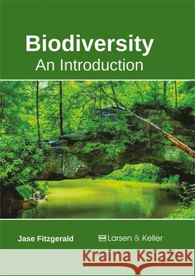 Biodiversity: An Introduction Jase Fitzgerald 9781635490428 Larsen and Keller Education - książka