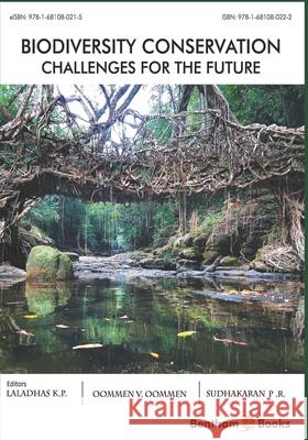 Biodiversity Conservation - Challenges for the Future Oommen V Oommen Sudhakaran P R Laladhas K P 9781681080222 Bentham Science Publishers - książka