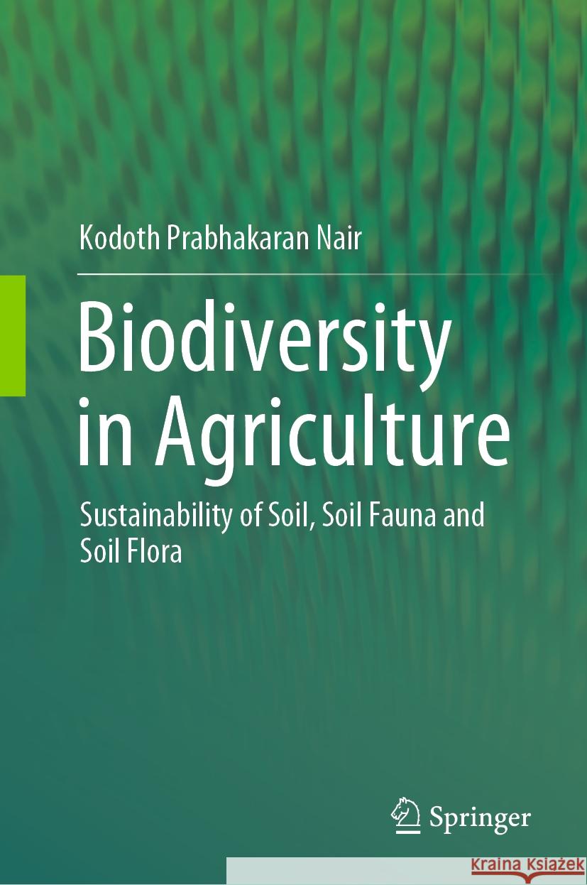 Biodiversity in Agriculture  Kodoth Prabhakaran Nair 9783031442513 Springer Nature Switzerland - książka