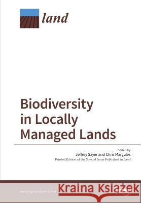 Biodiversity in Locally Managed Lands Jeff Sayer 9783038424543 Mdpi AG - książka