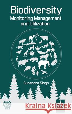 Biodiversity: Monitoring Management and Utilization Surendra Singh 9789387057555 Daya Pub. House - książka