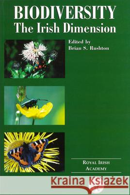 Biodiversity: The Irish Dimension Brian S. Rushton 9781874045748 Royal Irish Academy - książka