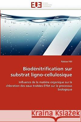 Biodénitrification Sur Substrat Ligno-Cellulosique Fdil-R 9786131576447 Editions Universitaires Europeennes - książka