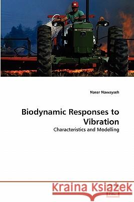 Biodynamic Responses to Vibration Naser Nawayseh 9783639289923 VDM Verlag - książka