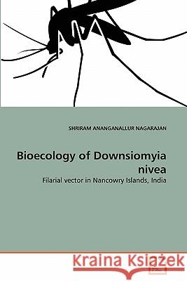 Bioecology of Downsiomyia nivea Ananganallur Nagarajan, Shriram 9783639282542 VDM Verlag - książka