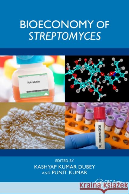 Bioeconomy of Streptomyces Kashyap Kumar Dubey Punit Kumar 9781032694573 CRC Press - książka