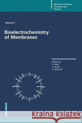 Bioelectrochemistry of Membranes Dieter Walz Justin Teissie Giulio Milazzo 9783034895972 Birkhauser - książka