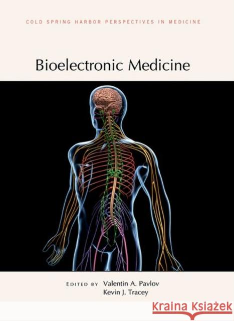 Bioelectronic Medicine Valentin A. Pavlov Kevin J. Tracey 9781621823025 Cold Spring Harbor Laboratory Press - książka