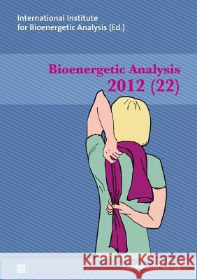 Bioenergetic Analysis Iiba 9783837921595 Psychosozial-Verlag - książka