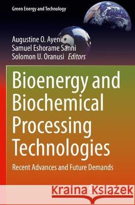 Bioenergy and Biochemical Processing Technologies  9783030967239 Springer International Publishing - książka