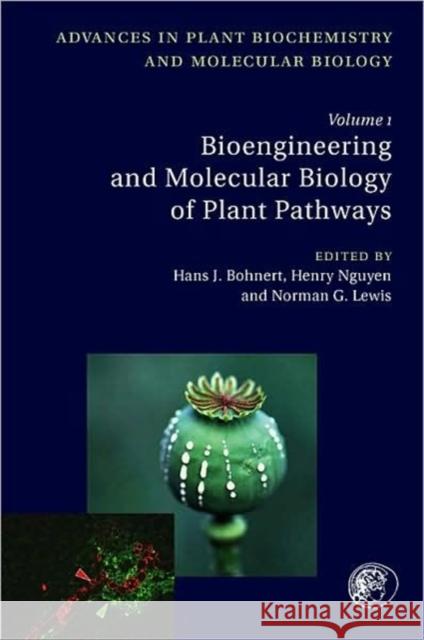 Bioengineering and Molecular Biology of Plant Pathways: Volume 1 Lewis, Norman 9780080449722  - książka