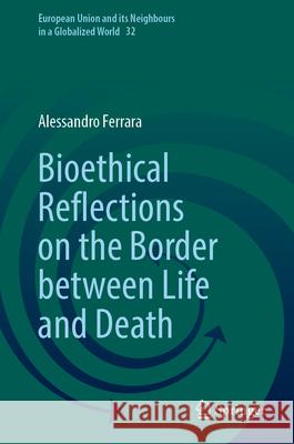 Bioethical Reflections on the Border Between Life and Death Alessandro Ferrara 9783032099846 Springer - książka