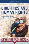 Bioethics and Human Rights  9781538188606 Rowman & Littlefield