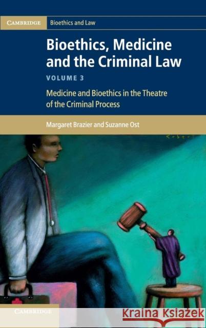 Bioethics, Medicine and the Criminal Law Margaret Brazier 9781107018259  - książka