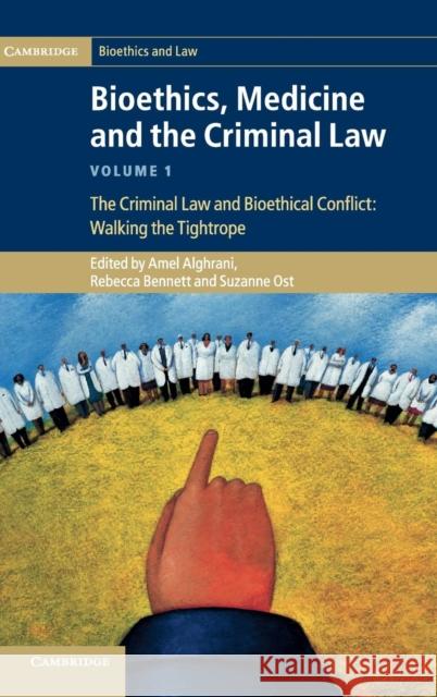 Bioethics, Medicine and the Criminal Law Amel Alghrani 9781107025127  - książka