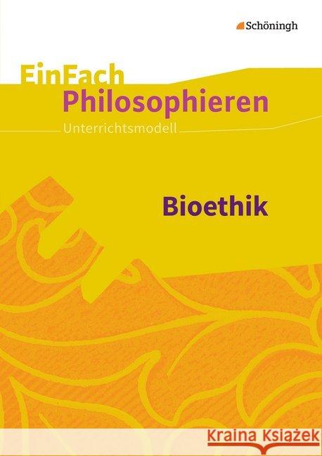 Bioethik : 10. bis 13. Schuljahr  9783140250337 Schöningh im Westermann - książka