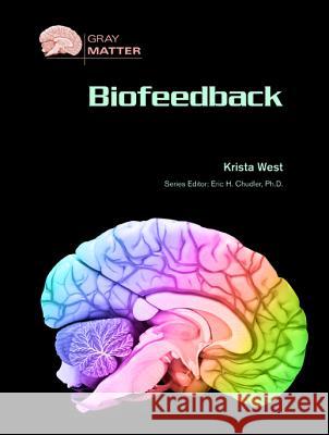 Biofeedback Krista West 9780791094365 Chelsea House Publications - książka