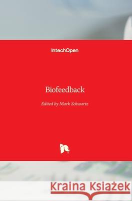 Biofeedback Mark Schwartz 9781789842579 Intechopen - książka