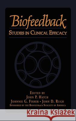 Biofeedback: Studies in Clinical Efficacy Fisher, J. G. 9780306423475 Springer - książka