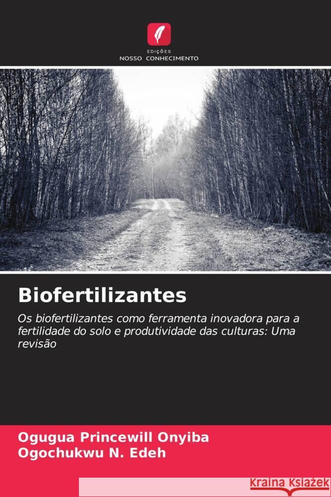 Biofertilizantes Onyiba, Ogugua Princewill, Edeh, Ogochukwu N. 9786205198094 Edições Nosso Conhecimento - książka