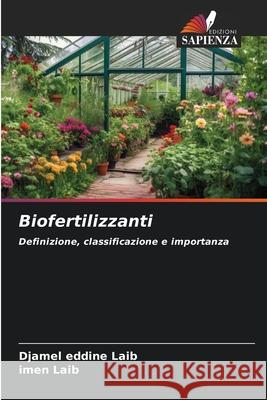 Biofertilizzanti LAIB, Djamel Eddine, LAIB, Imen 9786209064371 Edizioni Sapienza - książka