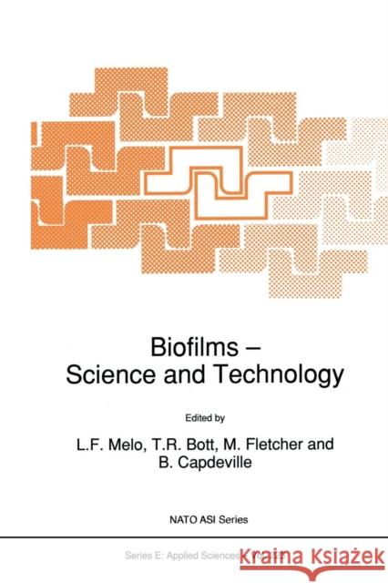 Biofilms - Science and Technology L. Melo                                  T. R. Bott                               M. Fletcher 9789401048057 Springer - książka