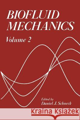 Biofluid Mechanics - 2 Schneck, D. J. 9781475746129 Springer - książka