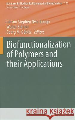 Biofunctionalization of Polymers and Their Applications Nyanhongo, Gibson Stephen 9783642219481 Springer - książka