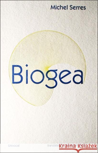 Biogea Michel Serres Randolph Burks 9781937561086 University of Minnesota Press - książka