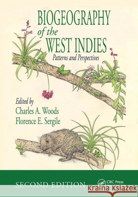 Biogeography of the West Indies: Patterns and Perspectives, Second Edition Charles A. Woods Florence E. Sergile  9780367455187 CRC Press - książka