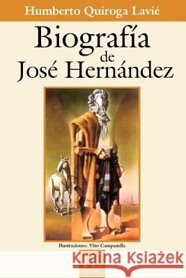 Biografía de José Hernández Quiroga Lavié, Humberto 9789871136230 Stockcero - książka
