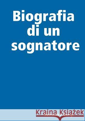 Biografia di un sognatore Salvatore Gangi 9780244056780 Lulu.com - książka