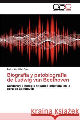 Biografia y Patobiografia de Ludwig Van Beethoven  9783846569252 Editorial Acad Mica Espa Ola - książka