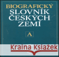 Biografický slovník českých zemí, 1.sešit (písmeno A) kolektiv 9788072772155 Libri - książka