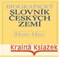 Biografický slovník českých zemí (Hom-Hoz) 26.díl Zdeněk Doskočil 9788020034823 Historický ústav AV ČR, v.v.i. - książka