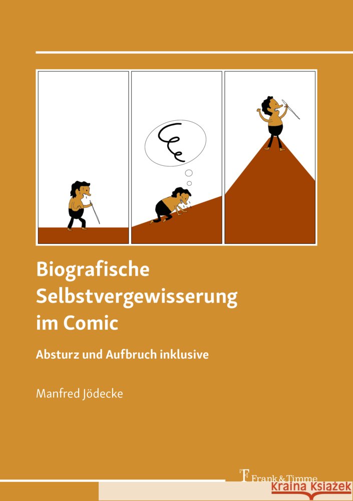 Biografische Selbstvergewisserung im Comic - Absturz und Aufbruch inklusive Jödecke, Manfred 9783732911974 Frank & Timme - książka