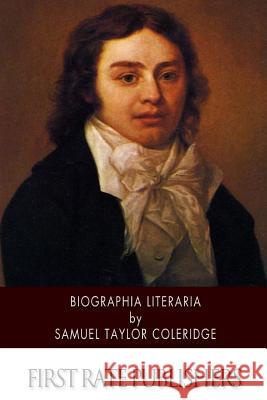 Biographia Literaria Samuel Taylor Coleridge 9781502854322 Createspace - książka