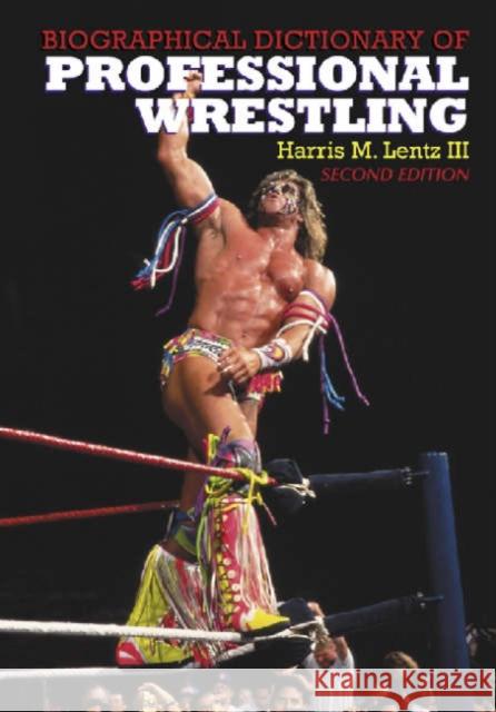 Biographical Dictionary of Professional Wrestling Harris M., III Lentz 9780786417544 McFarland & Company - książka