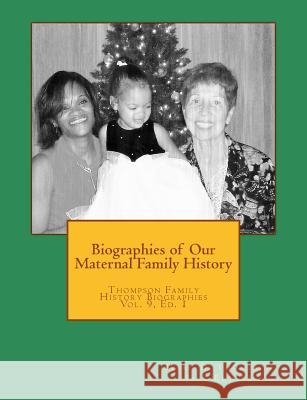 Biographies of Our Maternal Family History Marc D. Thompson Jack Butler 9781945376993 Virtufit Press - książka