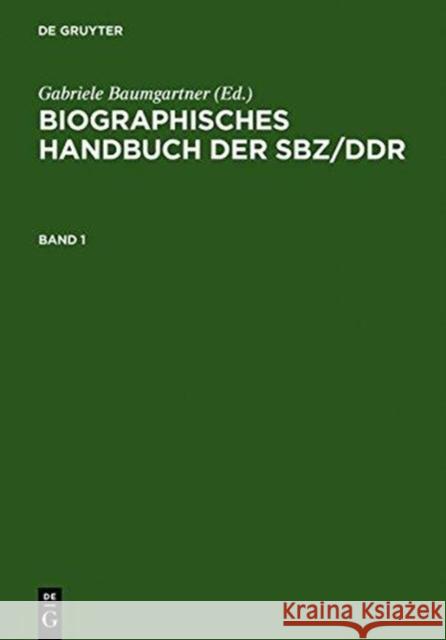 Biographisches Handbuch Der Sbz/Ddr. Band 1+2 Gabriele Baumgartner 9783598111303 K. G. Saur - książka