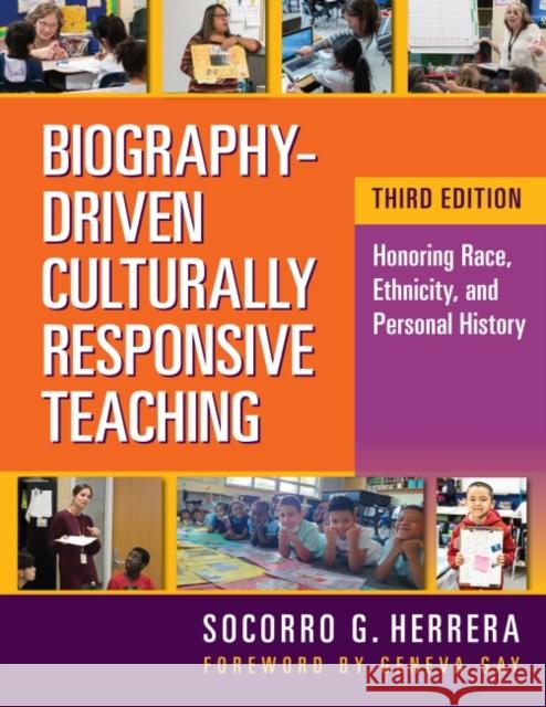 Biography-Driven Culturally Responsive Teaching: Honoring Race, Ethnicity, and Personal History Socorro G. Herrera 9780807766491 Teachers College Press - książka