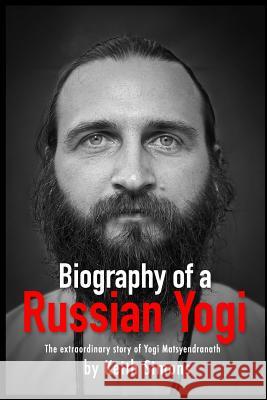 Biography of a Russian Yogi Keith Simons 9780975836521 Globalquest Enterprises - książka