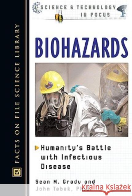Biohazards Sean M. Grady John Tabak 9780816046874 Facts on File - książka