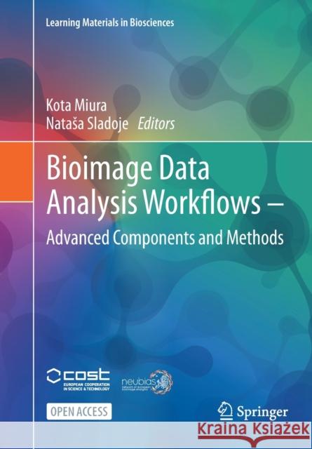 Bioimage Data Analysis Workflows ‒ Advanced Components and Methods Miura, Kota 9783030763930 Springer - książka