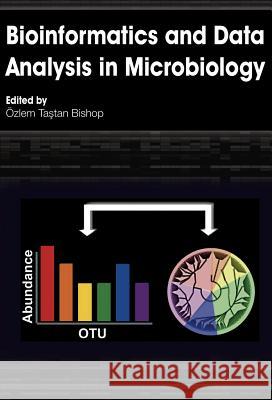 Bioinformatics and Data Analysis in Microbiology Ozlem Tastan Bishop 9781908230393 Caister Academic Press - książka