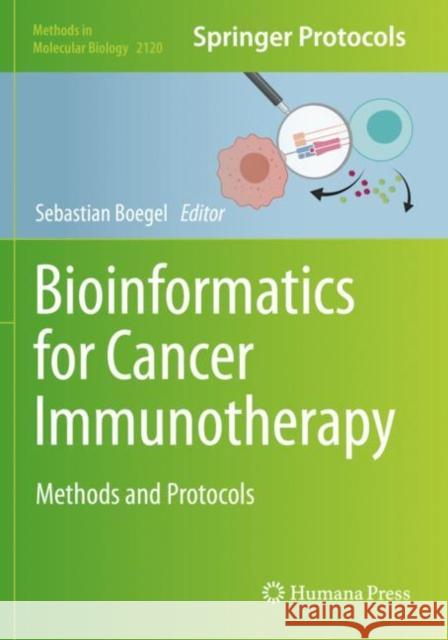 Bioinformatics for Cancer Immunotherapy: Methods and Protocols Sebastian Boegel 9781071603291 Humana - książka